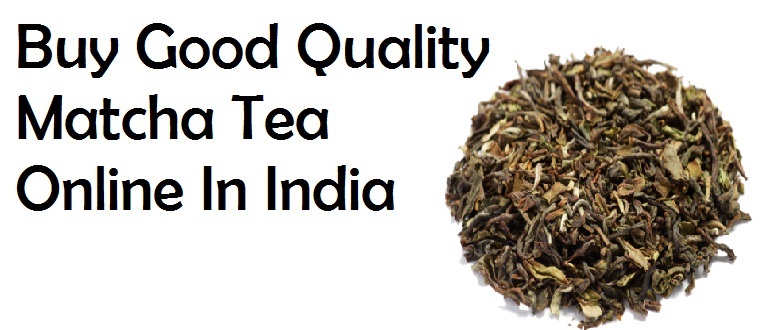Buy Matcha Tea Online India